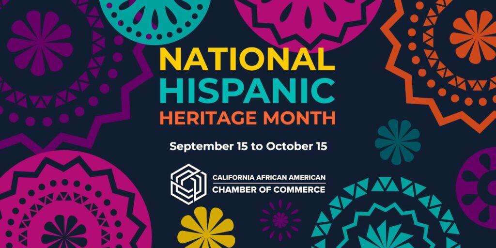 National Hispanic Heritage Month - September 15 to October 15 ...